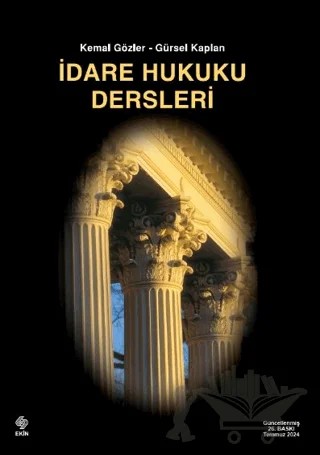 İdare Hukuku Dersleri – Kemal Gözler – Ekin Basım Yayın kitap kapağı
