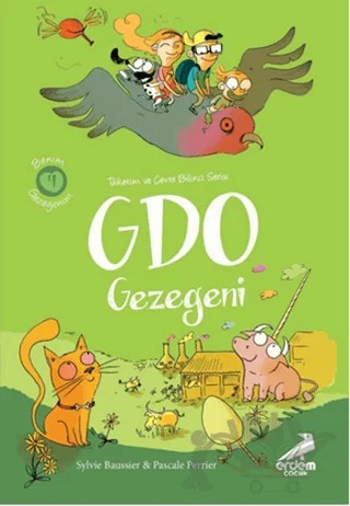 GDO Gezegeni – Pascale Perrier, Sylvie Baussier – Erdem Çocuk kitap kapağı