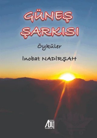 Güneş Şarkısı – İnobat Nadirşah – Baygenç Yayıncılık kitap kapağı