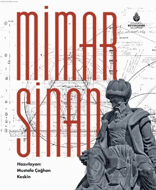 Mimar Sinan – Mustafa Çağhan Keskin – İBB Yayınları kitap kapağı