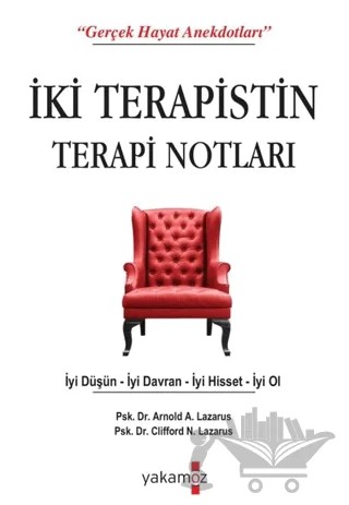 İki Terapistin Terapi Notları – Arnold A. Lazarus, Clifford N. Lazarus – Yakamoz Yayınevi kitap kapağı