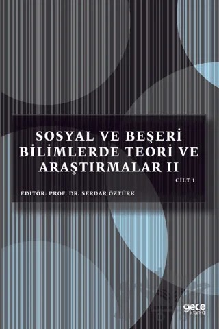 Sosyal ve Beşeri Bilimlerde Teori ve Araştırmalar 2 Cilt 1 – Serdar Öztürk – Gece Kitaplığı kitap kapağı