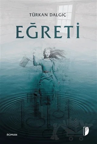 Eğreti – Türkan Dalgıç – DKY (Dağhan Külegeç) Yayınevi kitap kapağı