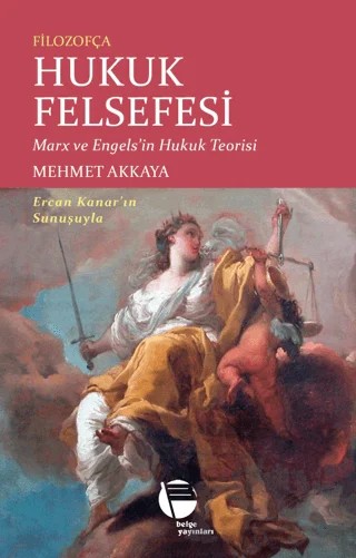Filozofça Hukuk Felsefesi – Mehmet Akkaya – Belge Yayınları kitap kapağı