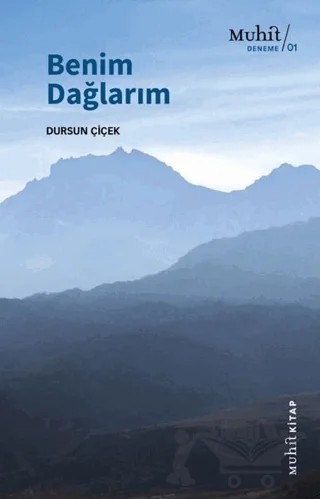 Benim Dağlarım – Dursun Çiçek – Muhit Kitap kitap kapağı