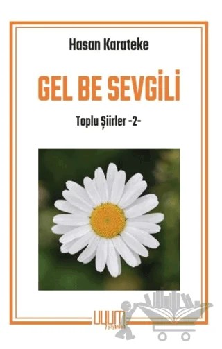 Gel Be Sevgili – Hasan Karateke – Uyum Yayınları kitap kapağı