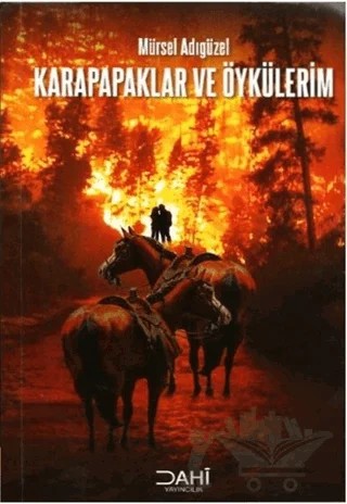 Karapapaklar ve Öykülerim – Mürsel Adıgüzel – Dahi Yayıncılık kitap kapağı