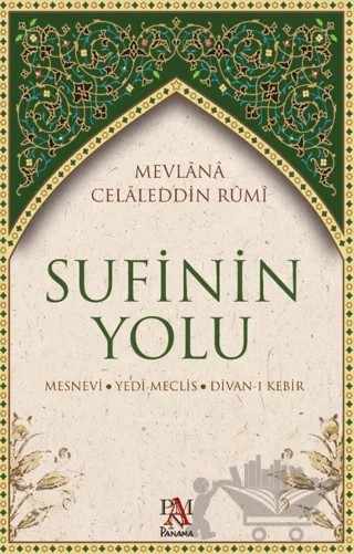 Sufinin Yolu – Mevlana Celaleddin Rumi – Panama Yayıncılık kitap kapağı