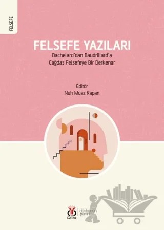 Felsefe Yazıları – Nuh Muaz Kapan – DBY Yayınları kitap kapağı