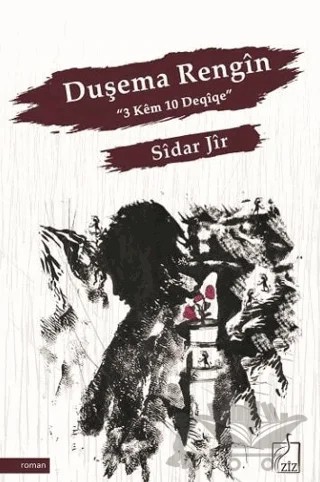 Duşema Rengin – Sîdar Jîr – Ziz Yayınları kitap kapağı