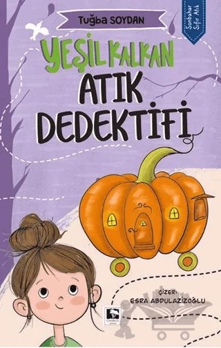 Yeşil Kalkan Atık Dedektifi – Tuğba Soydan – Çınaraltı Yayınları kitap kapağı