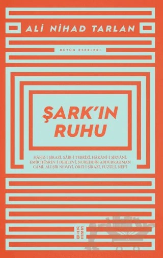 Şark’ın Ruhu – Ali Nihad Tarlan – Ketebe Yayınları kitap kapağı