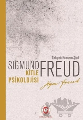 Kitle Psikolojisi – Sigmund Freud – Cem Yayınevi kitap kapağı