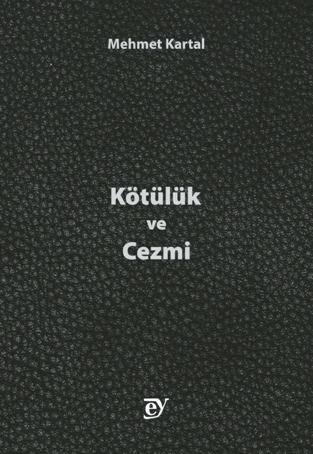 Kötülük ve Cezmi – Mehmet Kartal – EY Yayınları kitap kapağı