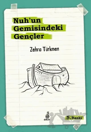 Nuh’un Gemisindeki Gençler – Zehra Türkmen – Ekin Yayınları kitap kapağı