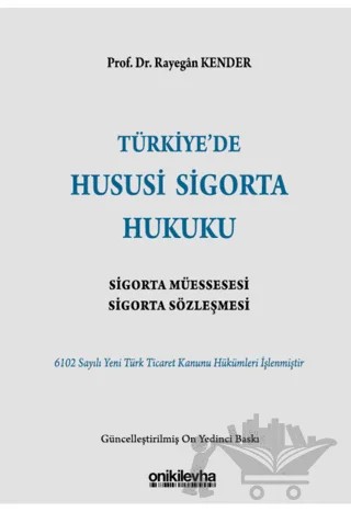 Türkiye’de Hususi Sigorta Hukuku – Rayegan Kender – On İki Levha Yayınları kitap kapağı