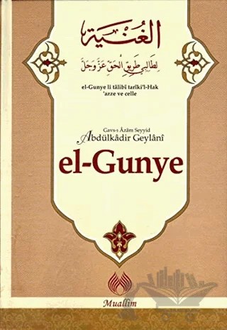 el-Gunye – Gavs-ı Azam Seyyid Abdülkadir Geylani – Muallim Neşriyat kitap kapağı