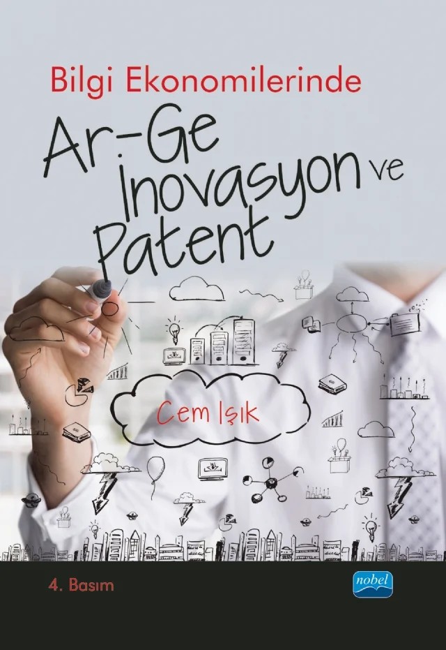 Bilgi Ekonomilerinde Ar-Ge, İnovasyon ve Patent – Cem Işık – Nobel Akademik Yayıncılık kitap kapağı