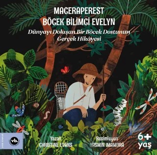 Maceraperest Böcek Bilimci Evelyn – Christine Evans – Vakıfbank Kültür Yayınları kitap kapağı