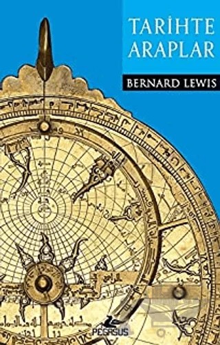 Tarihte Araplar – Bernard Lewis – Pegasus Yayınları kitap kapağı