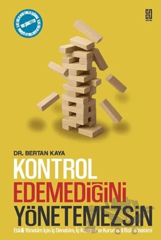 Kontrol Edemediğini Yönetemezsin – Ertuğrul Bertan Kaya – Historia Yayınevi kitap kapağı