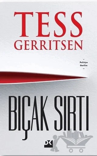 Bıçak Sırtı – Tess Gerritsen – Doğan Kitap kitap kapağı