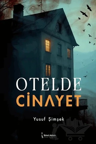 Otelde Cinayet – Yusuf Şimşek – İkinci Adam Yayınları kitap kapağı