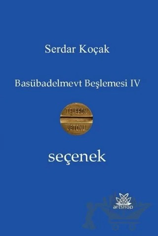 Seçenek – Serdar Koçak – Artshop Yayıncılık kitap kapağı