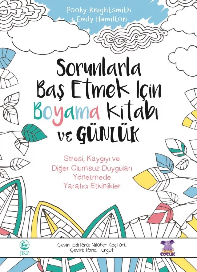 SORUNLARLA BAŞ ETMEK İÇİN BOYAMA KİTABI VE GÜNLÜK - The Healthy Coping Colouring Book and Journal – Pooky Knightsmith – Nobel Çocuk kitap kapağı