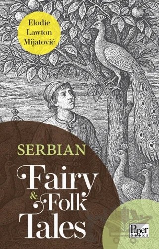 Serbian Fairy & Folk Tales – Elodie Lawton Mijatovic – Paper Books kitap kapağı