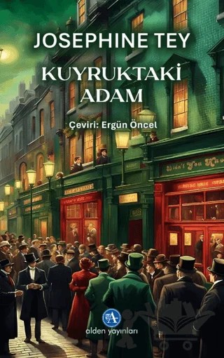 Kuyruktaki Adam – Josephine Tey – Alden Yayınları kitap kapağı