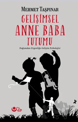 Gelişimsel Anne Baba Tutumu – Mehmet Taşpınar – Ayyıldız Kitap kitap kapağı