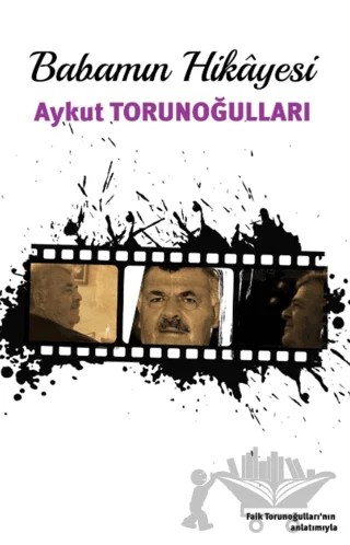 Babamın Hikâyesi – Aykut Torunoğulları – Balkan Sanat Yayınları kitap kapağı