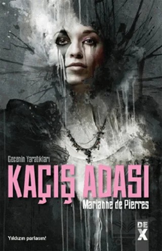 Kaçış Adası – Marianne De Pierres – Dex Yayınevi kitap kapağı