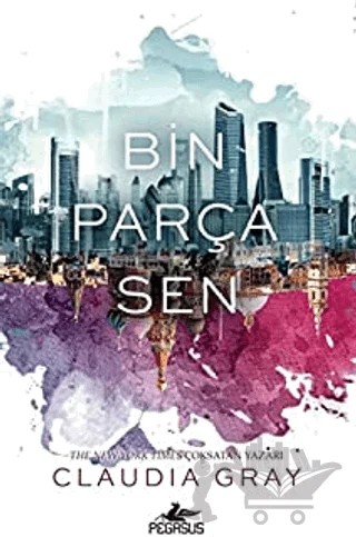 Bin Parça Sen – Claudia Gray – Pegasus Yayınları kitap kapağı
