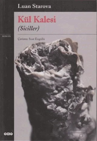 Kül Kalesi (Siciller) – Luan Starova – Yapı Kredi Yayınları kitap kapağı