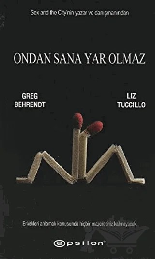 Ondan Sana Yar Olmaz – Greg Behrendt, Liz Tuccillo – Epsilon Yayınevi kitap kapağı