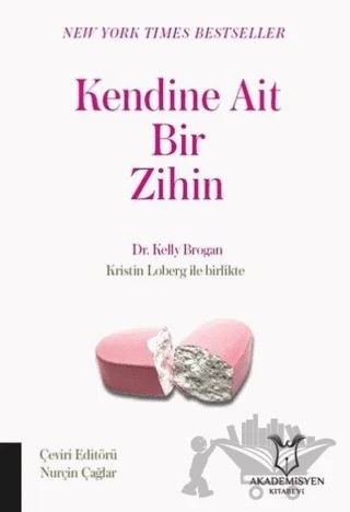 Kendine Ait Bir Zihin – Kelly Brogan – Akademisyen Kitabevi kitap kapağı