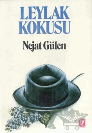 Leylak Kokusu – Nejat Gülen – Tekin Yayınevi kitap kapağı