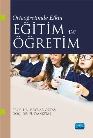 Ortaöğretimde Etkin Eğitim ve Öğretim – Fulya Öztaş, Haydar Öztaş – Nobel Akademik Yayıncılık kitap kapağı