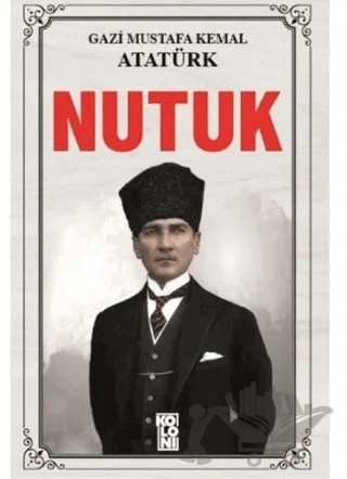 Nutuk – Mustafa Kemal Atatürk – Koloni kitap kapağı