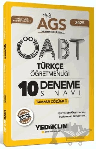 2025 MEB AGS ÖABT Türkçe Öğretmenliği Tamamı Çözümlü 10 Deneme Sınavı – Kollektif – Yediiklim Yayınları kitap kapağı