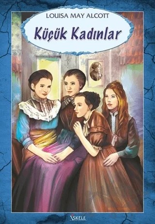 Küçük Kadınlar – Louisa May Alcott – Özyürek Yayınları kitap kapağı