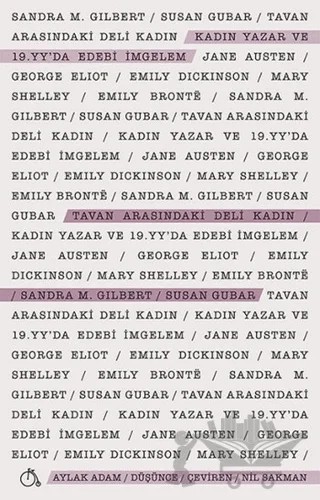 Tavan Arasındaki Deli Kadın – Sandra M. Gilbert, Susan Gubar – Aylak Adam Kültür Sanat Yayıncılık kitap kapağı