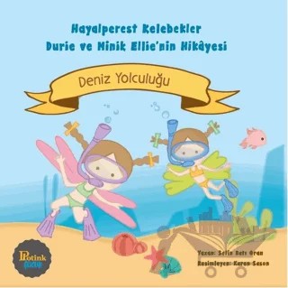 Hayalperest Kelebekler Durie ve Minik Ellie'nin Hikayesi-Deniz Yolculuğu – Selin Batı Oran – Potink Kitap kitap kapağı