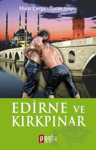 Edirne ve Kırkpınar – Murat Çavga, Özcan Aygün – Puslu Yayıncılık kitap kapağı