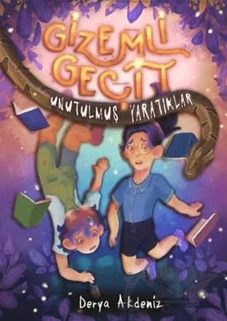 Gizemli Geçit - Unutulmuş Yaratıklar – Derya Akdeniz – Atakar Yayıncılık kitap kapağı