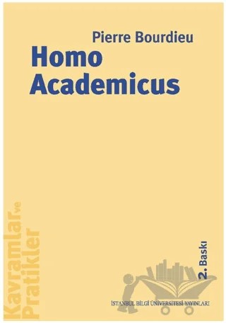 Homo Academicus – Pierre Bourdieu – İstanbul Bilgi Üniversitesi Yayınları kitap kapağı