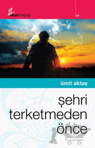 Şehri Terketmeden Önce – Ümit Aktaş – Okur Kitaplığı kitap kapağı