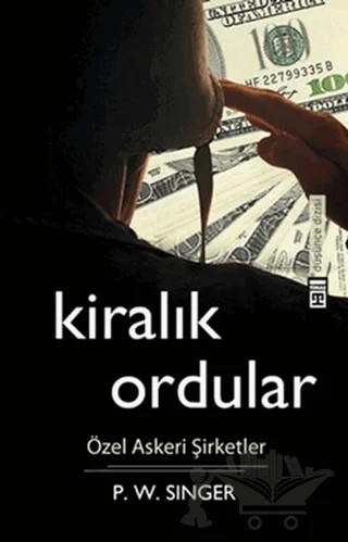 Kiralık Ordular – Peter Warren Singer – Timaş Yayınları kitap kapağı